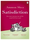 Satisdiction (eBook): One Man's Journey Into All The Words He'll Ever Need